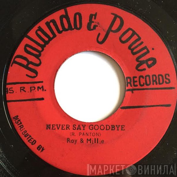 Roy & Millie - This World / Never Say Goodbye