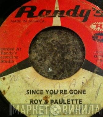 Roy & Paulette - I've Lost My Baby / Since You're Gone