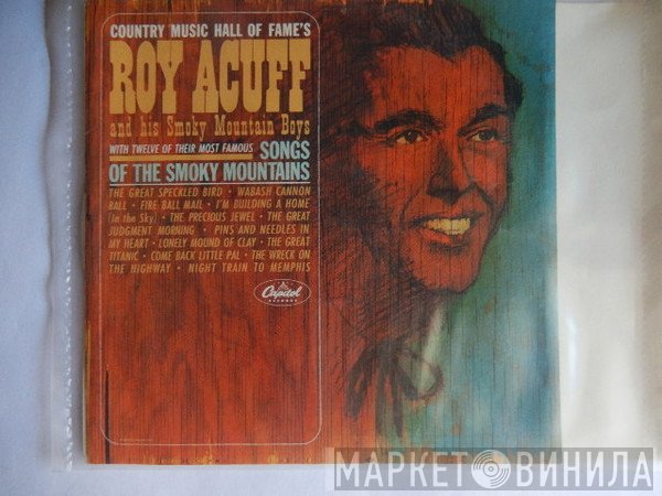 Roy Acuff And His Smoky Mountain Boys - The Best Of Roy Acuff: Songs Of The Smoky Mountains