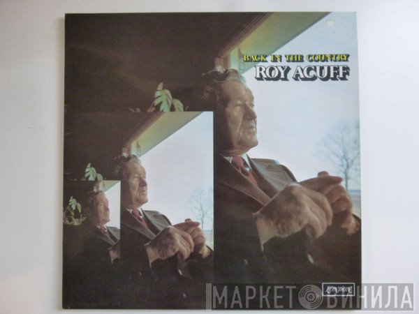 Roy Acuff  - Back In The Country