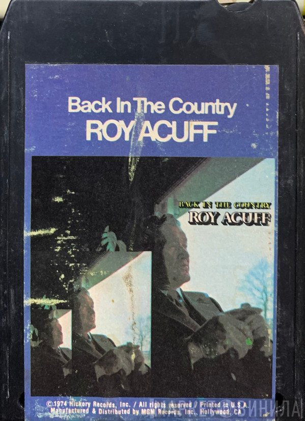 Roy Acuff  - Back In The Country
