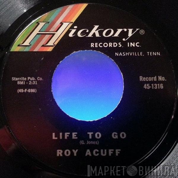 Roy Acuff  - Life To Go