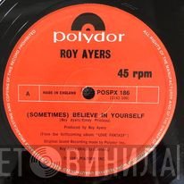 Roy Ayers - (Sometimes) Believe In Yourself