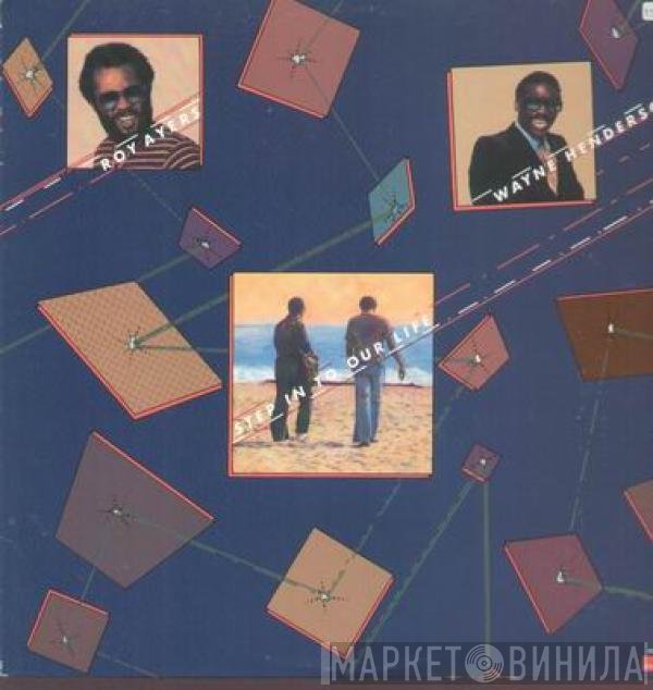 Roy Ayers & Wayne Henderson  - Step In To Our Life