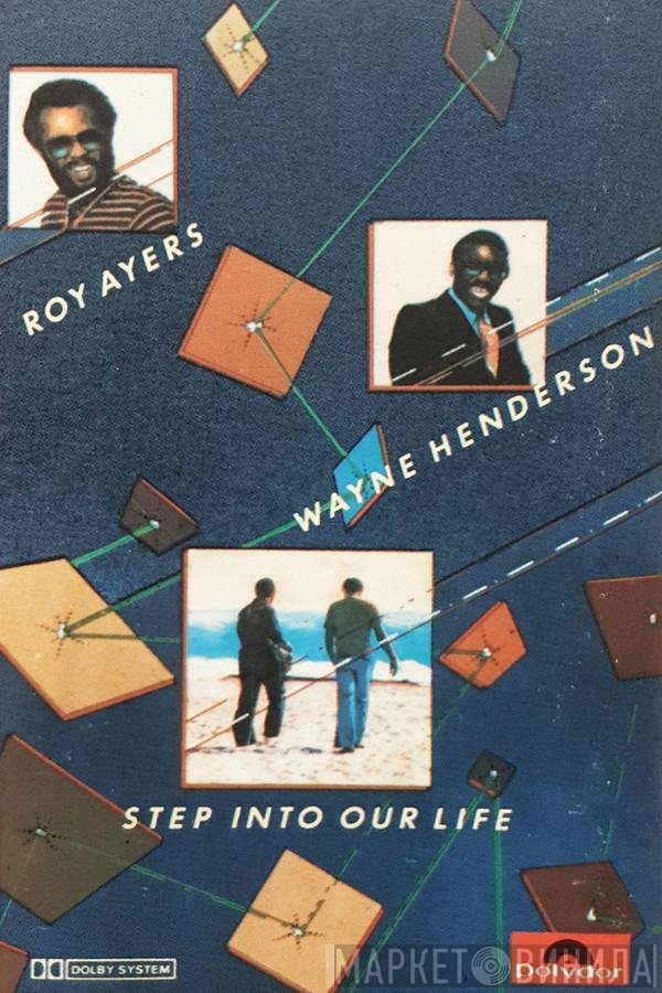 Roy Ayers & Wayne Henderson  - Step In To Our Life