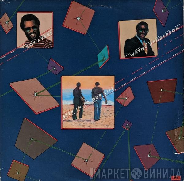 Roy Ayers & Wayne Henderson  - Step In To Our Life