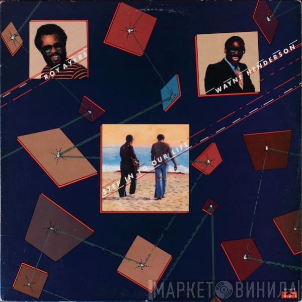 Roy Ayers & Wayne Henderson  - Step In To Our Life