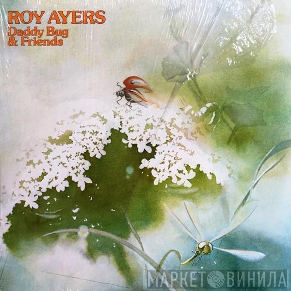 Roy Ayers  - Daddy Bug & Friends