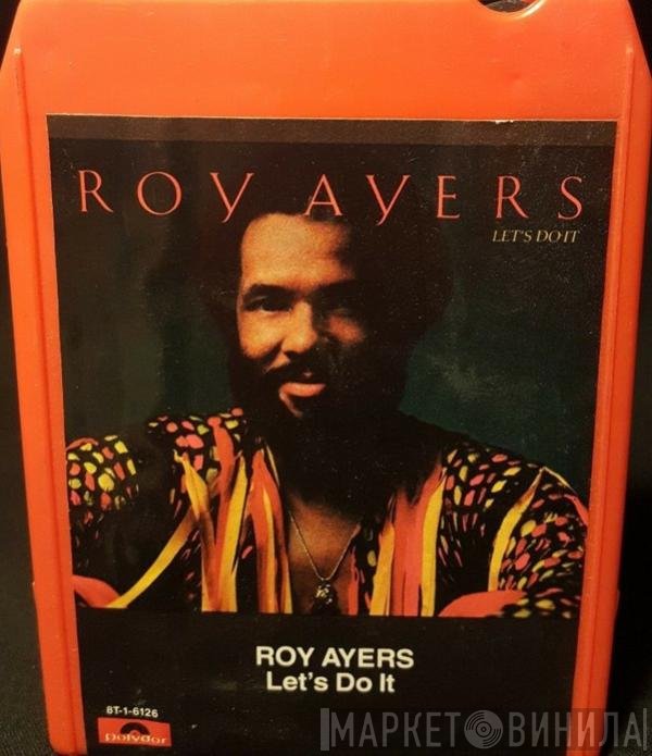 Roy Ayers  - Let's Do It