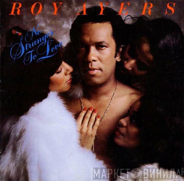 Roy Ayers  - No Stranger To Love