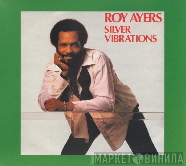 Roy Ayers - Silver Vibrations
