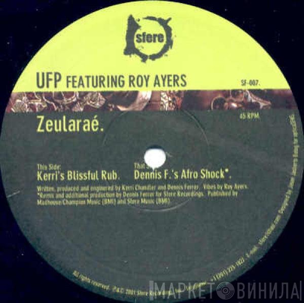 Roy Ayers, UFP - Zeularaé