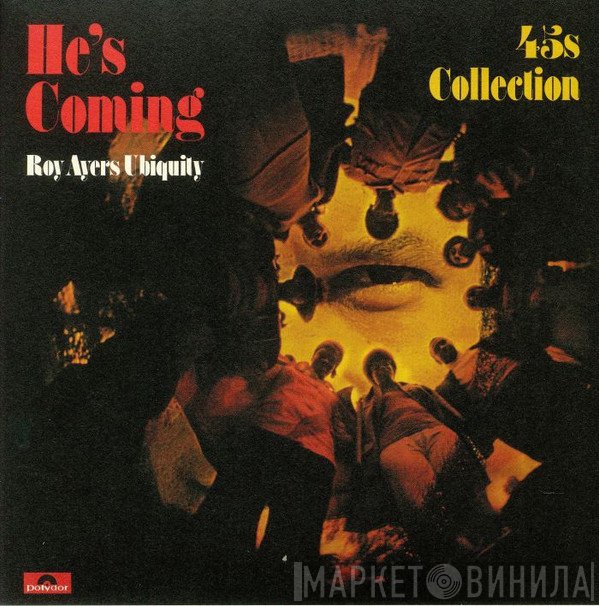 Roy Ayers Ubiquity - He's Coming: 45's Collection