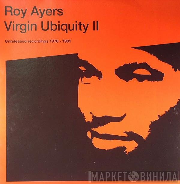 Roy Ayers - Virgin Ubiquity II (Unreleased Recordings 1976-1981)