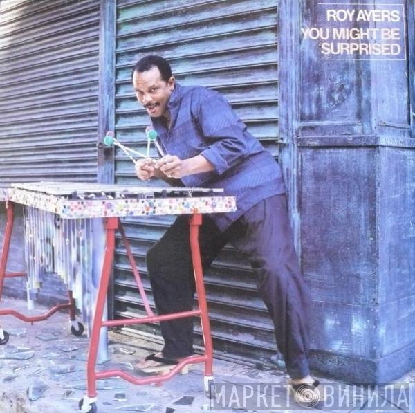 Roy Ayers - You Might Be Surprised