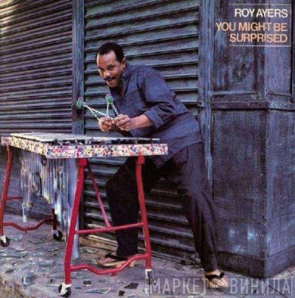 Roy Ayers - You Might Be Surprised