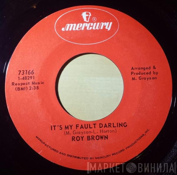 Roy Brown - It's My Fault Darling / Love For Sale
