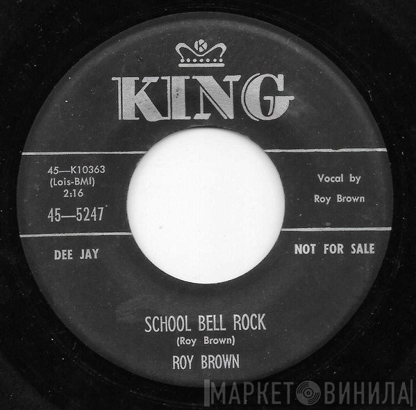 Roy Brown - School Bell Rock