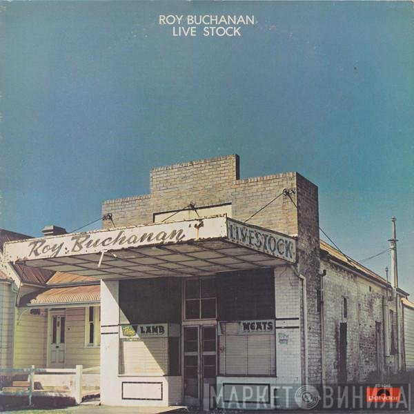 Roy Buchanan - Live Stock