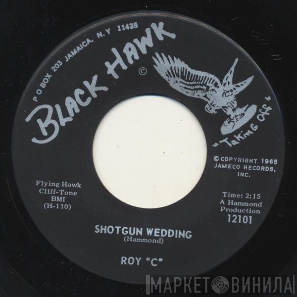 Roy C. Hammond - Shotgun Wedding / I'm Gonna Make It