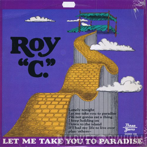 Roy C. Hammond - Let Me Take You To Paradise