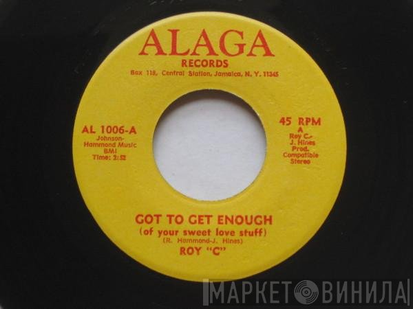 Roy C. Hammond - Got To Get Enough (Of Your Sweet Love Stuff)