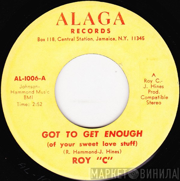 Roy C. Hammond - Got To Get Enough (Of Your Sweet Love Stuff)