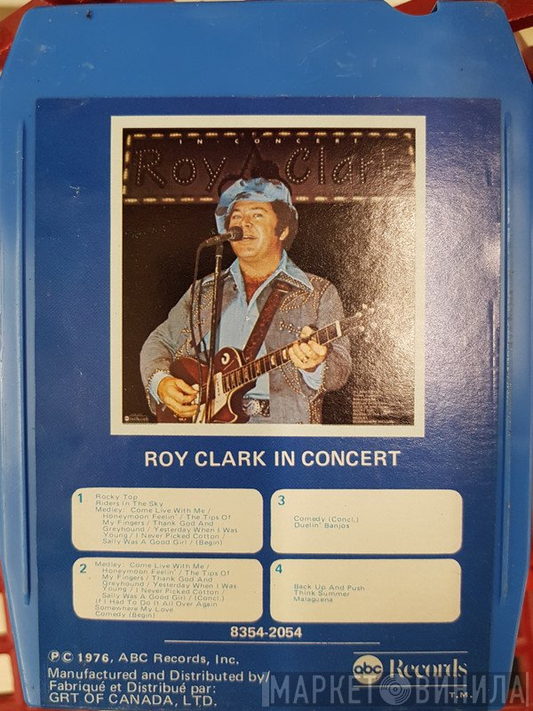 Roy Clark  - Roy Clark In Concert