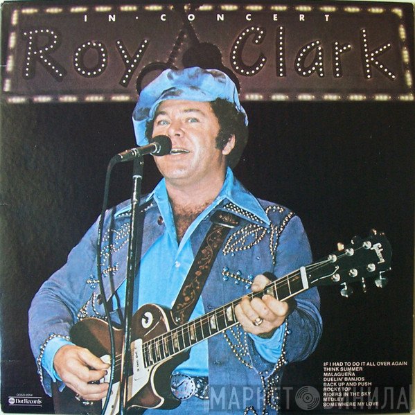 Roy Clark  - Roy Clark In Concert