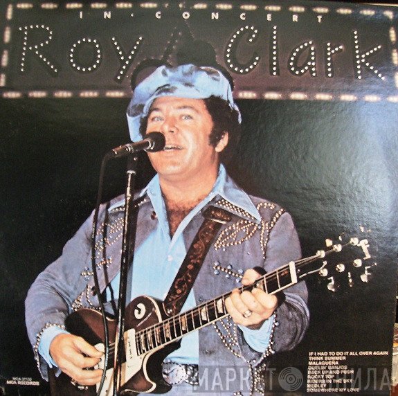 Roy Clark  - Roy Clark In Concert