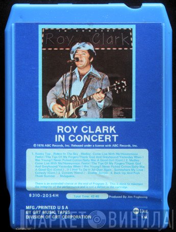 Roy Clark  - Roy Clark In Concert
