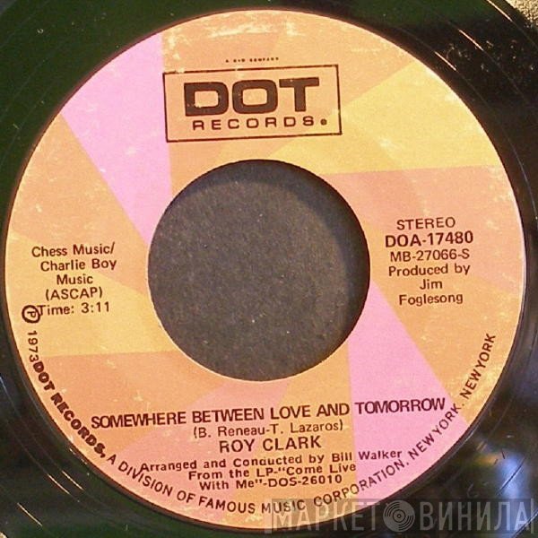 Roy Clark - Somewhere Between Love And Tomorrow