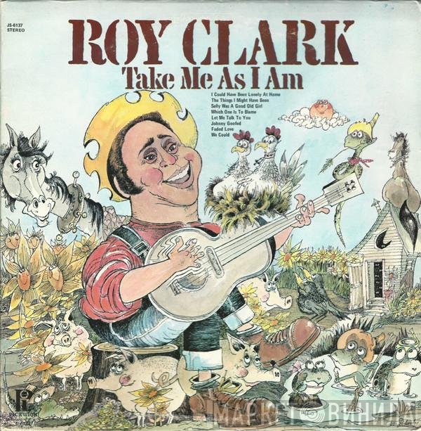 Roy Clark - Take Me As I Am