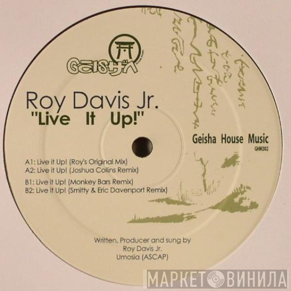 Roy Davis Jr.  - Live It Up!