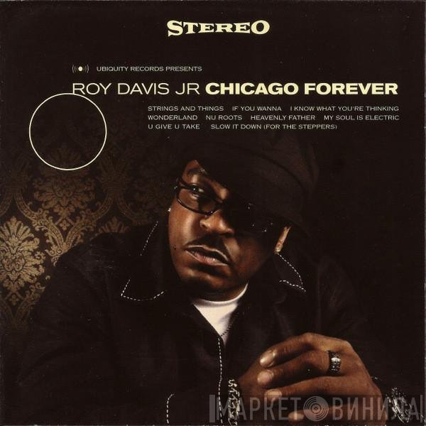 Roy Davis Jr.  - Chicago Forever