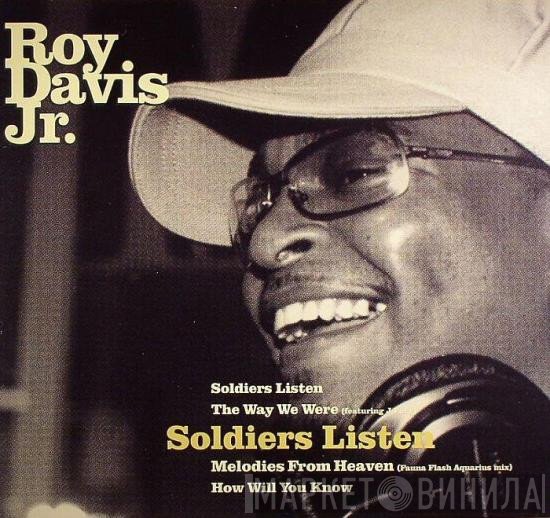Roy Davis Jr.  - Soldiers Listen