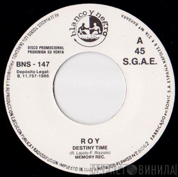 Roy  - Destiny Time