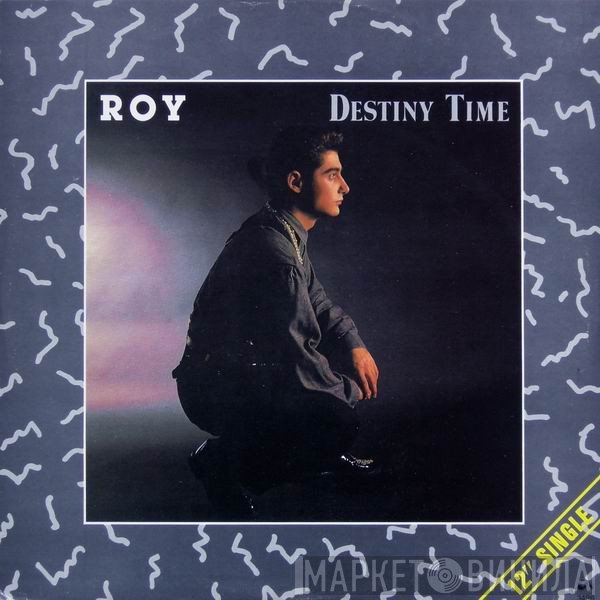 Roy  - Destiny Time