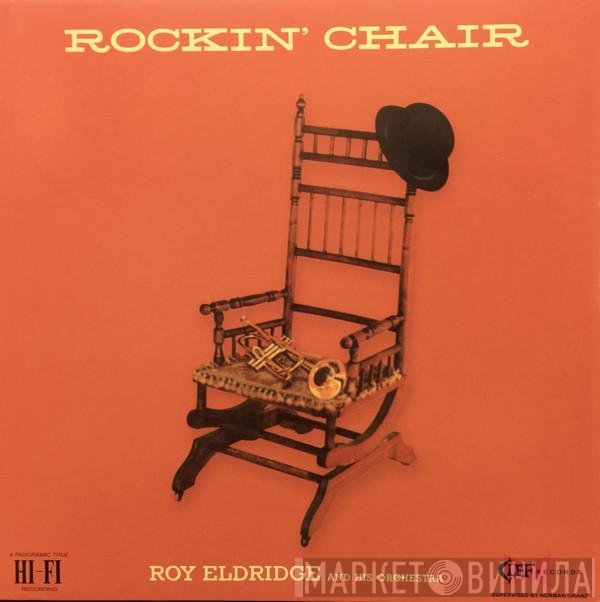 Roy Eldridge And His Orchestra - Rockin' Chair