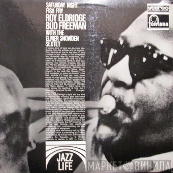Roy Eldridge, Bud Freeman With Elmer Snowden Sextet  - Saturday Night Fish Fry