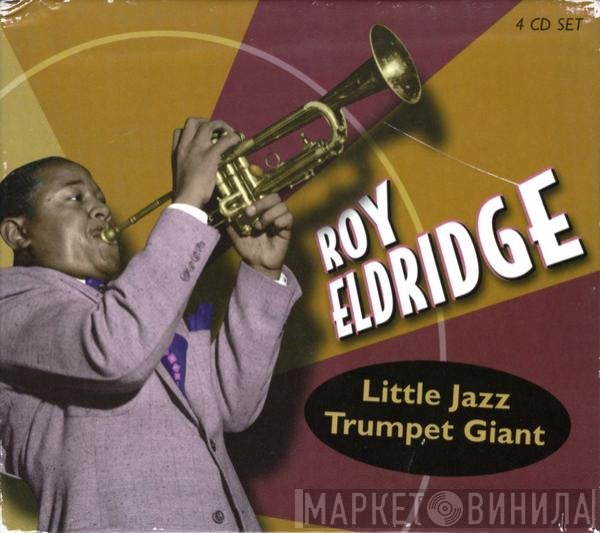 Roy Eldridge - Little Jazz Trumpet Giant