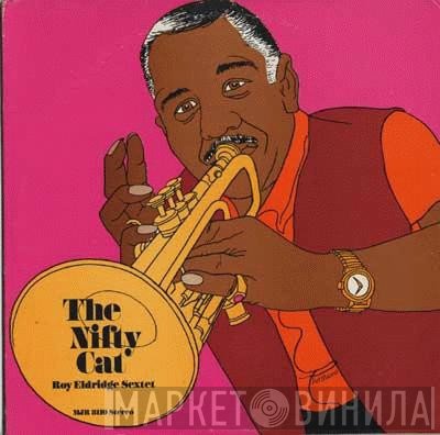 Roy Eldridge Sextet - The Nifty Cat