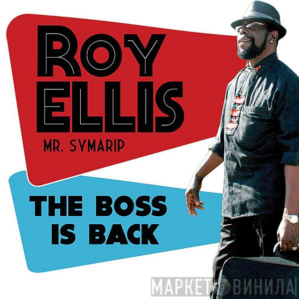 Roy Ellis, Mr. Symarip - The Boss Is Back