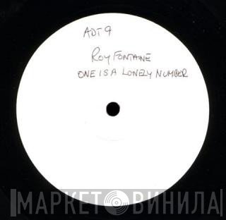Roy Fontaine - One Is A Lonely Number