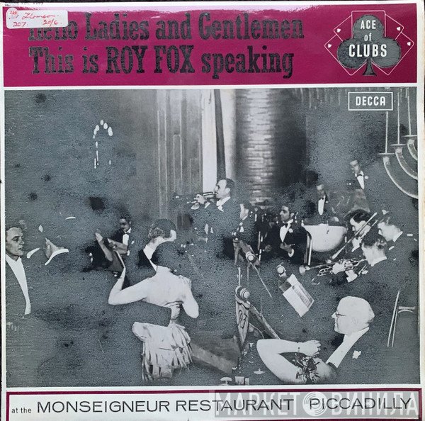 Roy Fox & His Band - At The Monseigneur Restaurant, Piccadilly