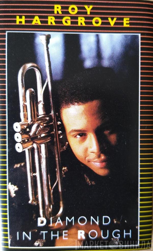 Roy Hargrove  - Diamond In The Rough