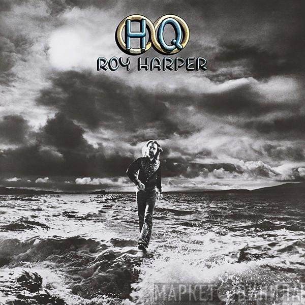 Roy Harper  - HQ