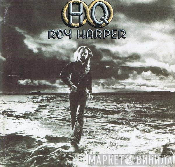Roy Harper  - HQ