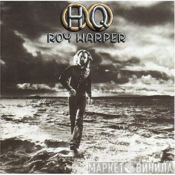 Roy Harper  - HQ