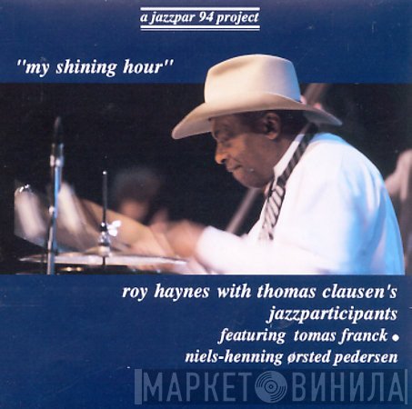 Roy Haynes, Niels-Henning Ørsted Pedersen, Tomas Franck, Thomas Clausen's Jazzparticipants - My Shining Hour